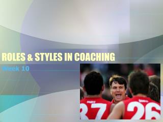 ROLES &amp; STYLES IN COACHING