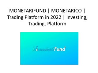 MONETARIFUND | MONETARICO | Trading Platform in 2022 | Investing, Trading