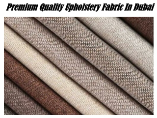 Upholstery Fabric in Dubai