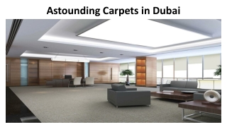 Astounding Carpets in Dubai