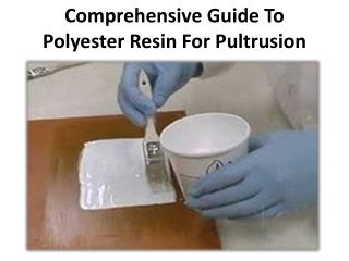 About different types of pultrusion resins