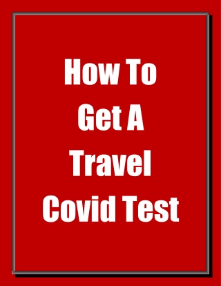 How To Get A Travel Covid Test