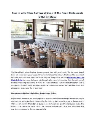 Dine in with Other Patrons at Some of The Finest Restaurants with Live Music