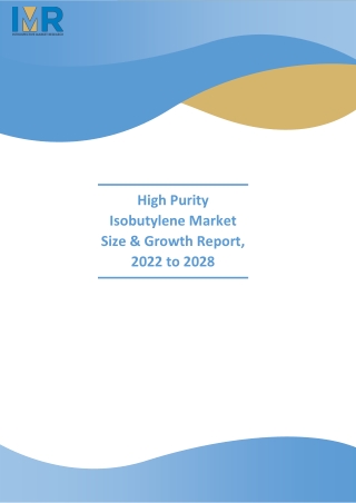High Purity Isobutylene Market