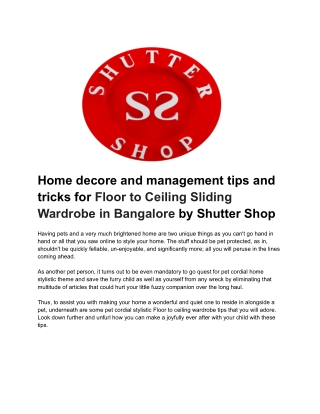 Home decore and management tips and tricks for Floor to Ceiling Sliding Wardrobe in Bangalore by Shutter Shop