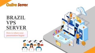 Get a Wide Range of Packages with Brazil VPS Server - Onlive Server