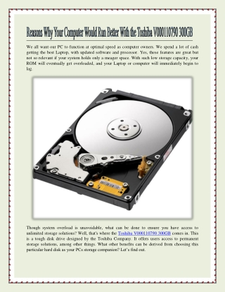 REASONS WHY YOUR COMPUTER WOULD RUN BETTER WITH THE TOSHIBA V000110790 300GB