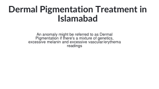 Dermal Pigmentation Treatment in Islamabad