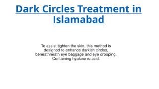 Dark Circles Treatment in Islamabad