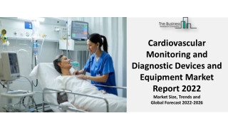 Cardiovascular Monitoring and Diagnostic Devices and Equipment Market Overview and Forecasts through 2031