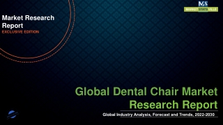 Dental Chair Market Upcoming Challenges, Opportunities and Forecast By 2021-2030