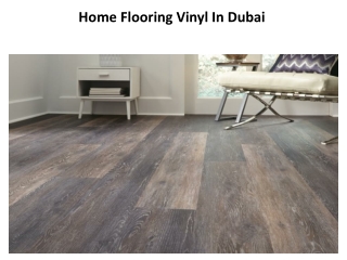 Home Flooring Vinyl In Dubai