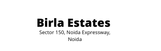 Birla Sector 150 Noida | Where Your Life Blossoms Naturally