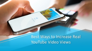 Best Ways to Increase Real YouTube Video Views