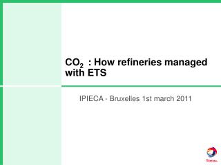 CO 2 : How refineries managed with ETS