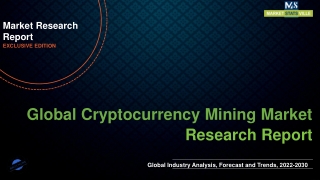 Cryptocurrency Mining Market Expected to Expand at a Steady 2022-2030