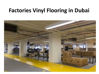 Factories Vinyl Flooring in Dubai