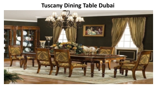 Tuscany Dining Table Dubai.