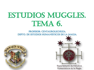 Tema 6- Bloque 2: Problemas entre muggles y magos.