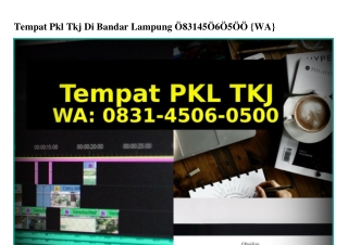 Tempat Pkl Tkj Di Bandar Lampung