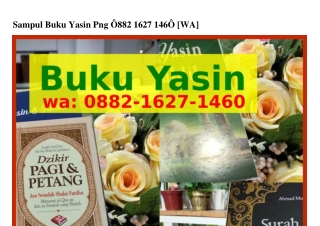 Sampul Buku Yasin PngSampul Buku Yasin Png Ö882·162ᜪ·1ㄐ6Ö{WA}