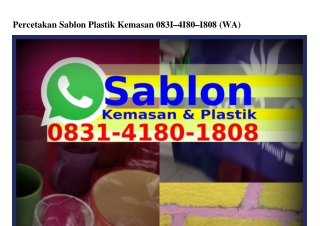 Percetakan Sablon Plastik Kemasan O831-Կ18O-18Oemasan