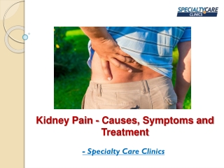 Kidney Pain - Causes, Symptoms and Treatment