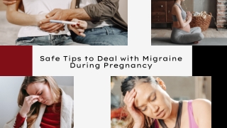 Safe Tips to Deal with Migraine During Pregnancy