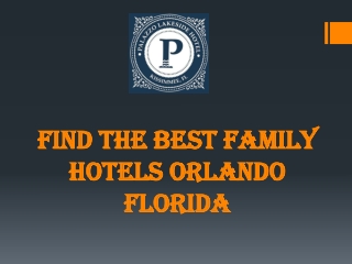 Best Family Hotels Orlando Florida