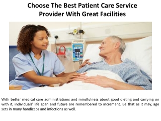 Choose the most reputable patient care service provider with top-notch facilities.