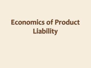 Economics of Product Liability