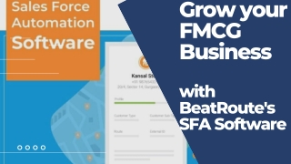 Grow your FMCG Business  with BeatRoute's SFA Software