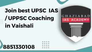 Top UPSC IAS Caching in Vaishali | Ghaziabad IAS Academy |8851330108