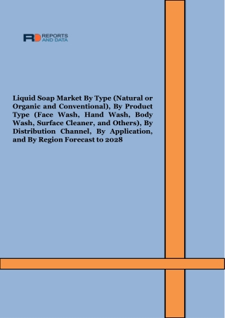 Liquid Soap Market Size, Share, Trends & Industry Forecast 2028