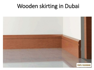 Wooden skirting in Dubai