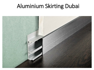 Aluminium Skirting Dubai
