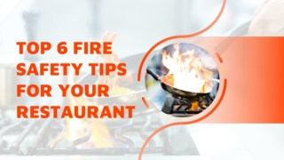 TOP 6 FIRE SAFETY TIPS FOR YOUR RESTAURANT