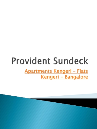 Flats kengeri - Apartments Kengeri - Provident Sundeck