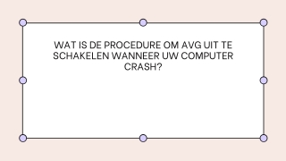 WAT IS DE PROCEDURE OM AVG UIT TE SCHAKELEN WANNEER UW COMPUTER CRASH