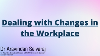 Dealing with Changes in the Workplace