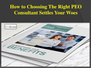 How to Choosing The Right PEO Consultant Settles Your Woes