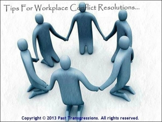 Tips For Workplace Conflict Resolutions