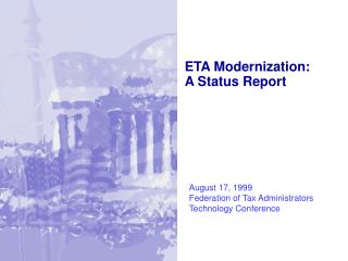ETA Modernization: A Status Report
