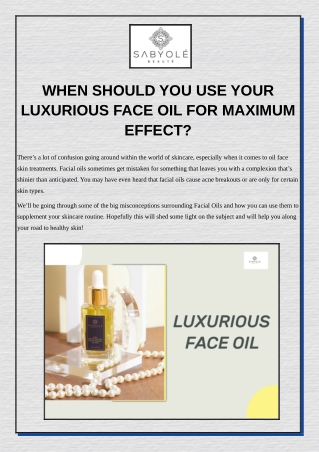 When Should You Use Your Luxurious Face Oil For Maximum Effect?