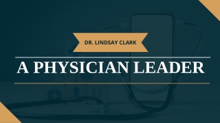 Dr. Lindsay Clark - A Physician Leader