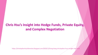 Chris Hsu’s Insight into Hedge Funds, Private Equity, and Complex Negotiation