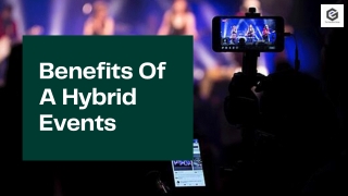 Amazing Benefits Of A Hybrid Events