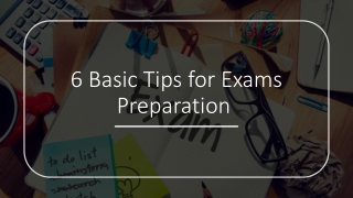 6 Basic Tips for Exams Preparation