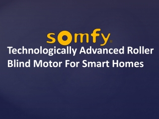 Technologically Advanced Roller Blind Motor For Smart Homes