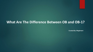 What Are The Difference Between OB and OB-1